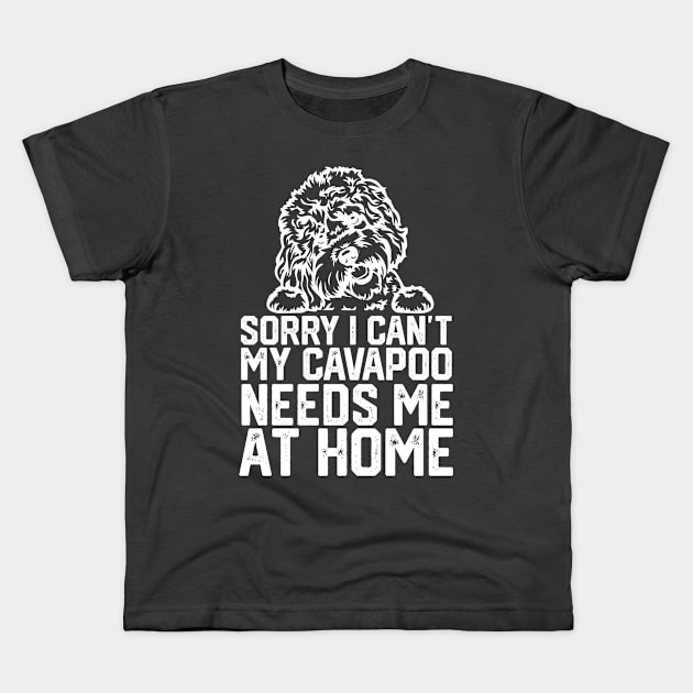 funny sorry i can't my cavapoo me at home Kids T-Shirt by spantshirt